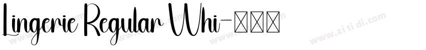 Lingerie Regular Whi字体转换